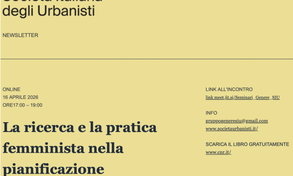 ONLINE - 16 APRILE 2026 - ORE17:00 &ndash; 19:00 La ricerca e la pratica femminista nella pianificazione